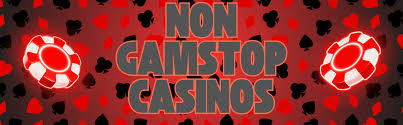 Exploring Non-Gamstop Casinos An Insight into the Alternative Gaming World