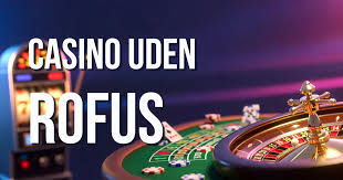 Casino Sider Uden ROFUS En Guide til Sikker Spiloplevelse -315850511