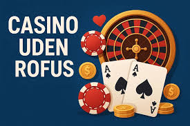 De Bedste Casino Sider Uden ROFUS Find Din Favorit